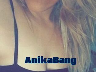 AnikaBang