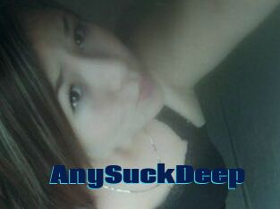 AnySuckDeep