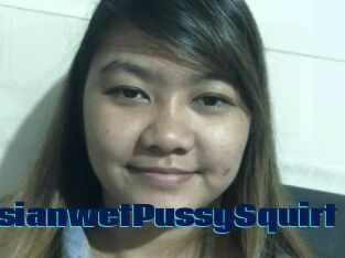 AsianwetPussySquirt