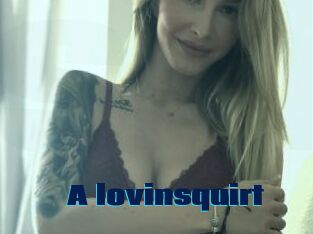 A_lovinsquirt