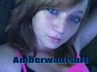 AmberwantsurD