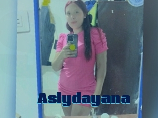 Aslydayana