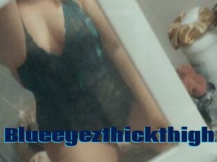 Blueeyezthickthighz