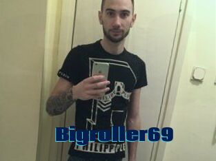 Bigroller69