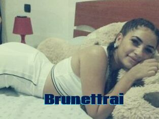 Brunettrai