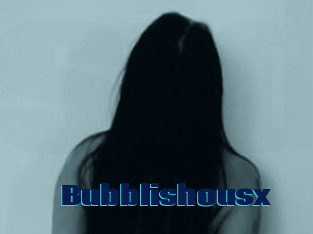 Bubblishousx