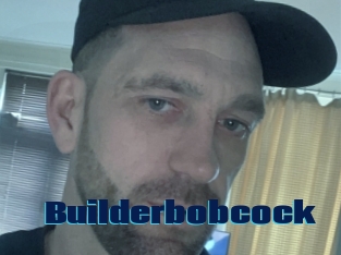 Builderbobcock
