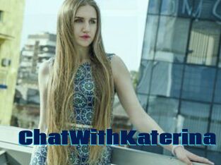 ChatWithKaterina