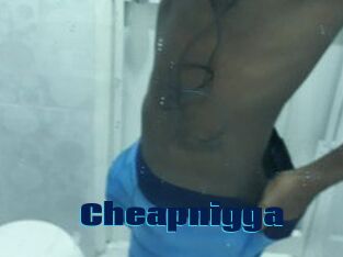 Cheapnigga