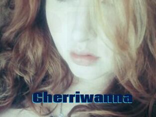 Cherriwanna