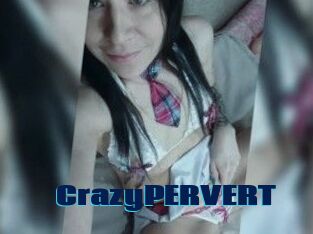 CrazyPERVERT