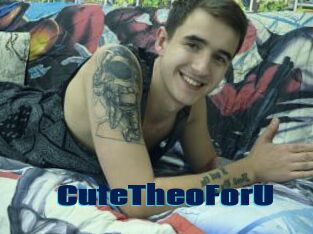 CuteTheoForU