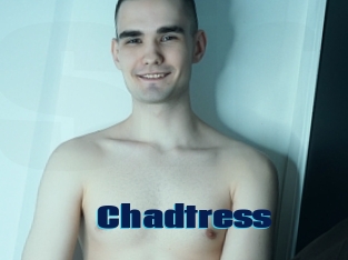 Chadtress