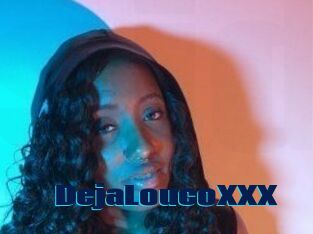 DejaLoucoXXX