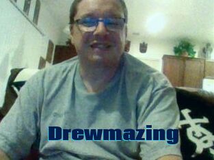Drewmazing