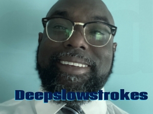 Deepslowstrokes