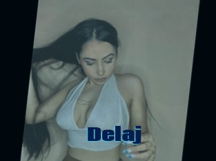 Delaj