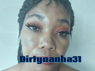 Dirtynanha31