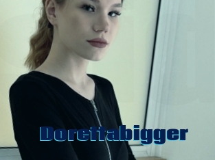 Dorettabigger