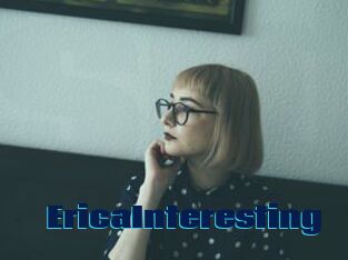 EricaInteresting