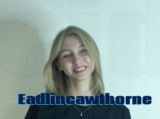 Eadlincawthorne