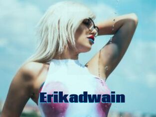 Erikadwain