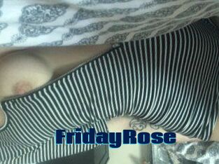 FridayRose