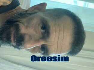 Greesim