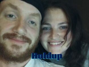 Holdup