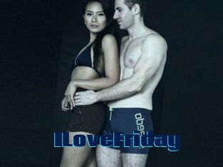 ILoveFriday
