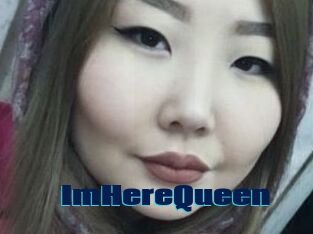 ImHereQueen