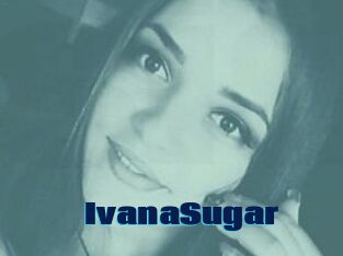 Ivana_Sugar