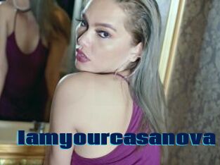 Iamyourcasanova