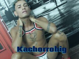 Kachorrobig