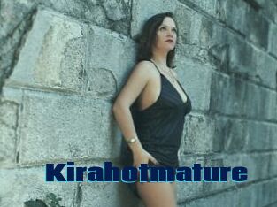 Kirahotmature