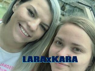 LARAxKARA