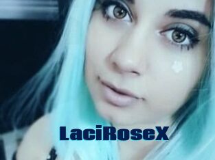 LaciRoseX