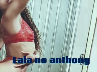 Lala_no_anthony