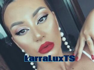 LarraLuxTS