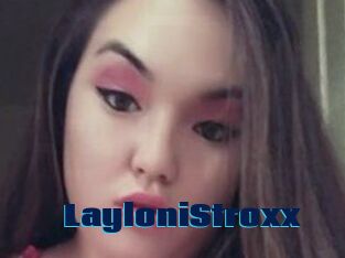 LayloniStroxx