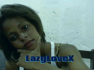 LazyLoveX