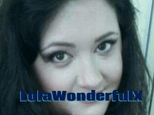 LolaWonderfulX