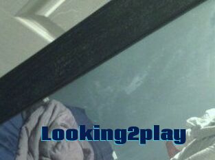 Looking2play