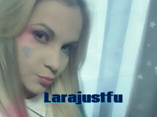 Larajustfu