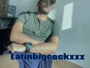 Latinbigcockxxx