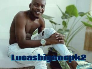 Lucasbigcocpk2