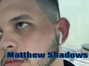Matthew_Shadows