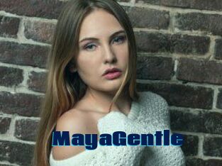 MayaGentle