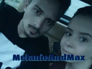 MelanieAndMax