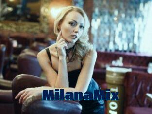 MilanaMix